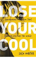 Lose Your Cool, Revised Edition