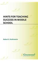 Hints for Teaching Success in Middle School