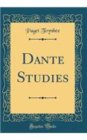 Dante Studies (Classic Reprint)