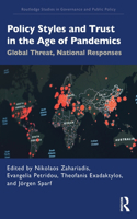 Policy Styles and Trust in the Age of Pandemics