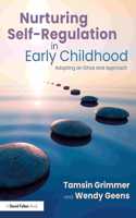 Nurturing Self-Regulation in Early Childhood
