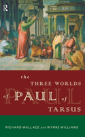 Three Worlds of Paul of Tarsus