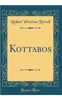 Kottabos (Classic Reprint)