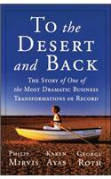 To the Desert and Back