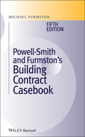 Powell�]Smith and Furmston's Building Contract Casebook