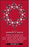 Progress in Inorganic Chemistry, Volume 46