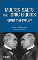 Molten Salts and Ionic Liquids