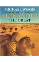 In the Footsteps of Alexander the Great: A Journey from Greece to Asia