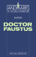 Mann: Doctor Faustus: Doctor Faustus