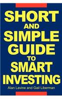 Short and Simple Guide To Smart Investing