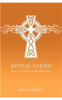 Primal Credo