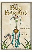 The Bug Barians(R)