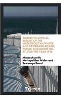 Sixteenth Annual Report of the Metropolitan Water and Sewerage Board; Public Document No. 57; For the Year 1916