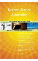 Business Service Automation The Ultimate Step-By-Step Guide