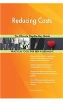 Reducing Costs The Ultimate Step-By-Step Guide