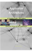 Application Architectures A Complete Guide - 2019 Edition