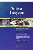 Services Ecosystem A Complete Guide - 2019 Edition