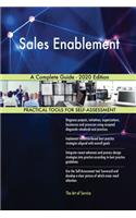 Sales Enablement A Complete Guide - 2020 Edition