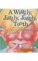 A Wiggly, Jiggly, Joggly, Tooth