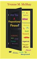Are You a Prepositional Phrase?
