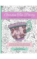 Garden Tea Party: A Calming Coloring Book
