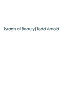 Tyrants of Beauty