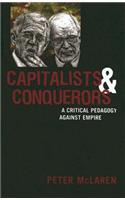 Capitalists and Conquerors: A Critical Pedagogy against Empire