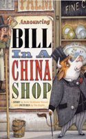Bill in a China Shop