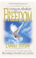 Living in Absolute Freedom