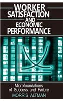Worker Satisfaction and Economic Performance