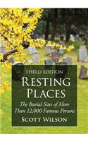 Resting Places: The Burial Sites of More Than 14,000 Famous Persons, 3d ed.