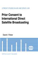 Prior Consent to International Direct Satellite Broadcasting