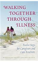 Walking Together Through Illness