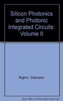Silicon Photonics and Photonic Integrated Circuits