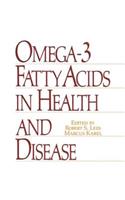 Omega-3 Fatty Acids in Health and Disease