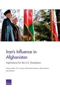 Iran's Influence in Afghanistan: Implications for the U.S. Drawdown