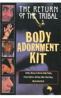 Return of the Tribal Body Adornment Kit