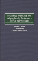 Evaluating, Improving, and Judging Faculty Performance in Two-Year Colleges