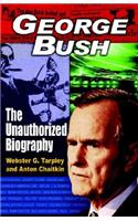 George Bush: The Unauthorized Biography