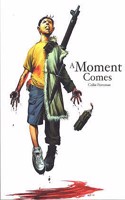 Moment Comes