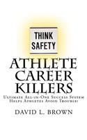Athlete Career Killers