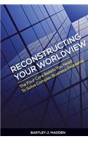 Reconstructing Your Worldview