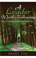 A Leader Worth Following