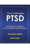 3 Keys to Managing PTSD