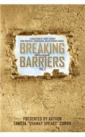 Breaking Through Barriers Volume 2
