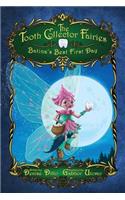 Tooth Collector Fairies: Batina's Best First Day