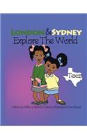 London & Sydney Explore the World: Texas