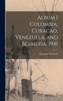 Album 1 Colombia, Curacao, Venezuela, and Bermuda, 1941