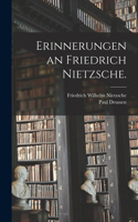 Erinnerungen an Friedrich Nietzsche.