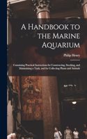 Handbook to the Marine Aquarium